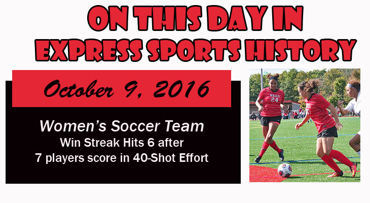 'On This Day' Women&rsquo;s Soccer Team Win Streak Hits 6 with 40-Shot Barrage