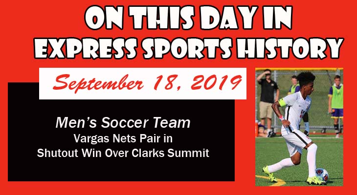 'On This Day' Vargas Leads Men&rsquo;s Soccer Team to Shutout Win