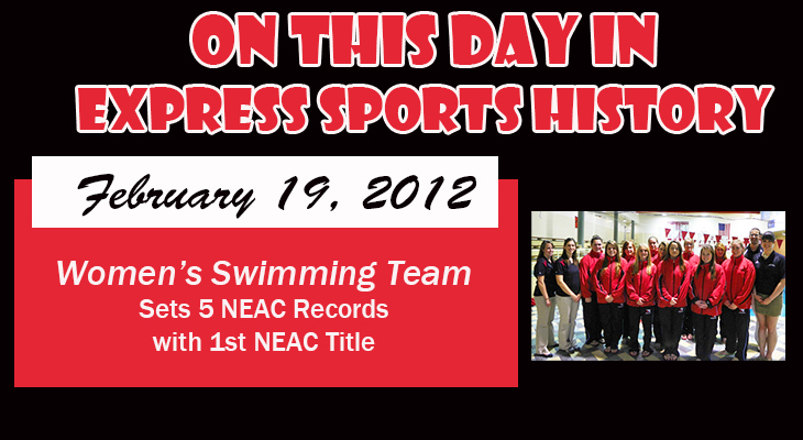 'On This Day' Women&rsquo;s Swimming Team Sets 5 NEAC Records with 1st NEAC Title